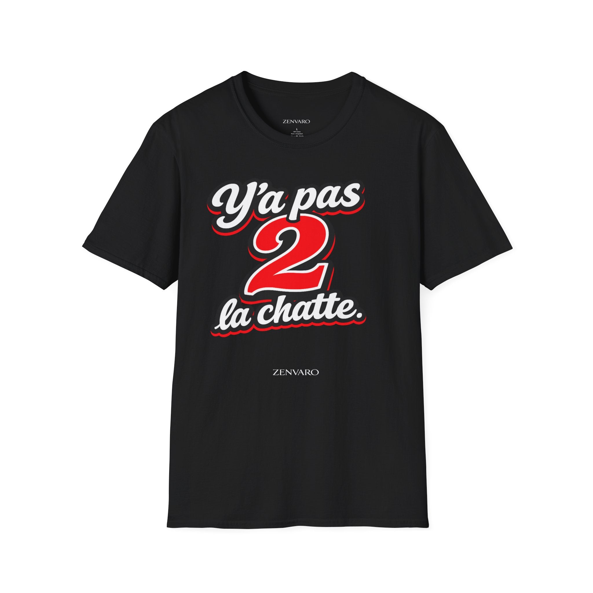 T-Shirt "Y'a pas 2 la chatte."
