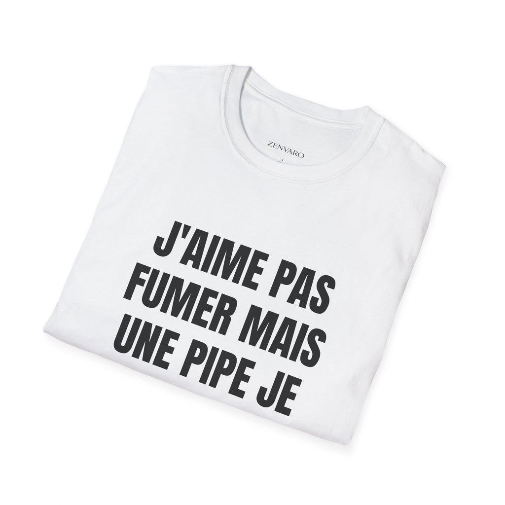 T-Shirt "J'aime pas fumer mais une pipe je ne dis pas non"