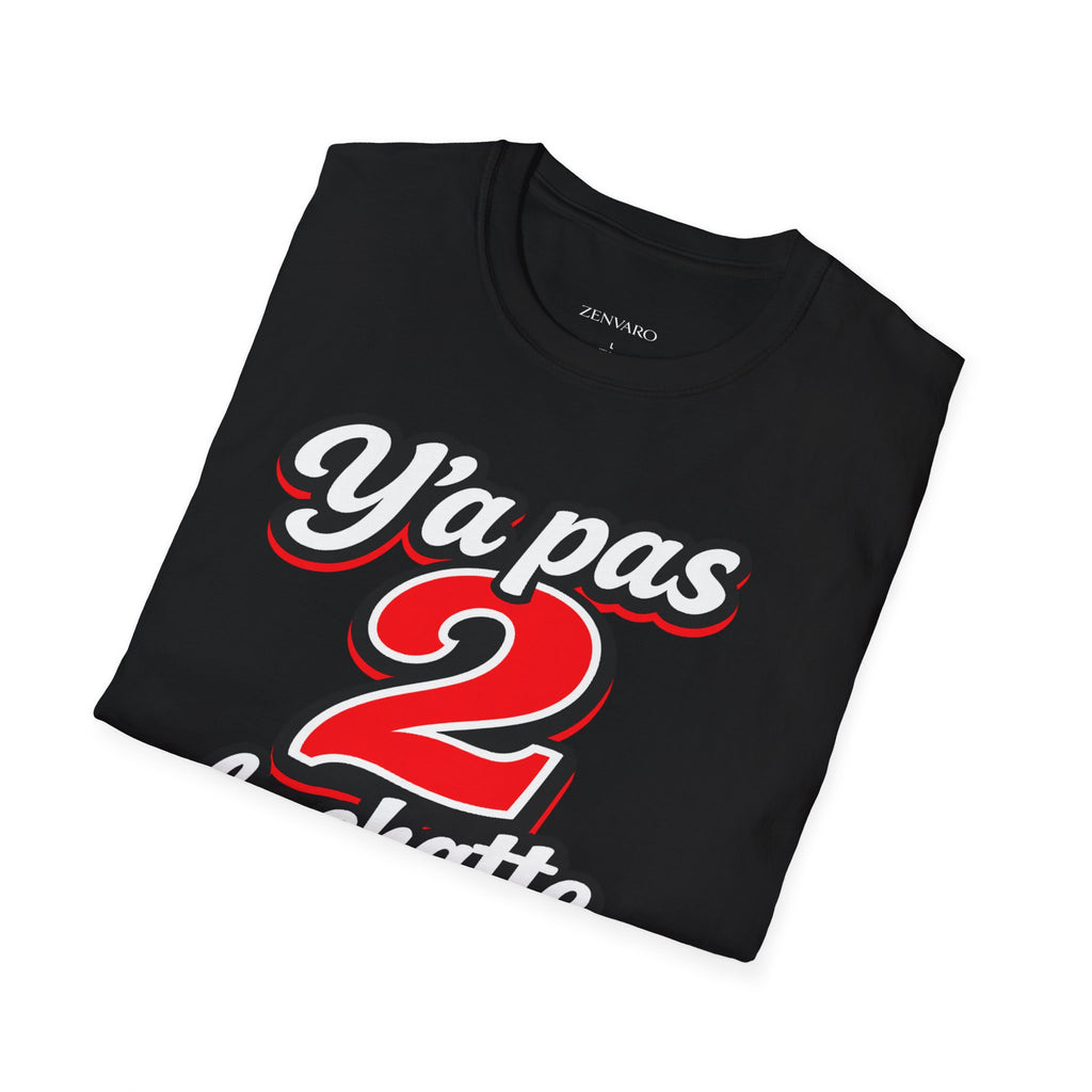 T-Shirt "Y'a pas 2 la chatte."